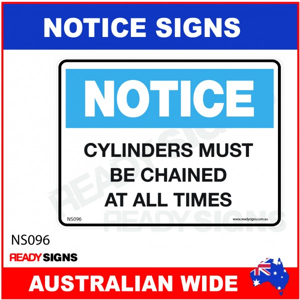 NOTICE SIGN - NS096 - CYLINDERS MUST BE CHAINED AT ALL TIMES